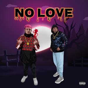 No Love(feat. YNK Huncho, Nova & Tofito Beats) (Explicit)