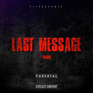 Last Message (Explicit)