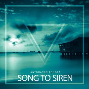 Song To Siren (Extended Mix)