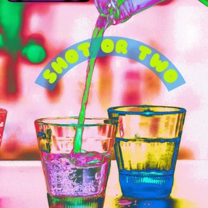 Shot or Two (feat. Sum0 Sav) (Explicit)