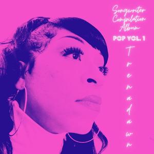 Songwriter Compilation Album Pop Vol. 1 by Trenadawn