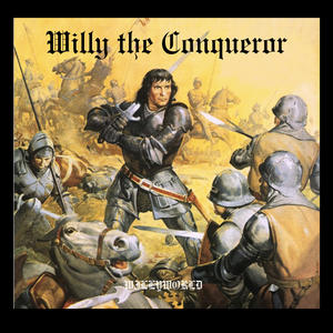 Willy the Conqueror (Explicit)