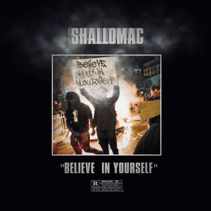 Believe In Yourself (Explicit)