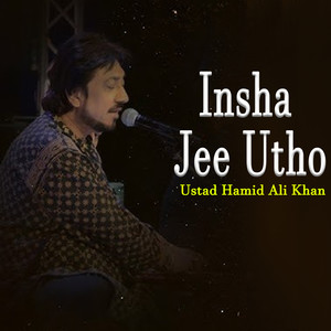 Insha Jee Utho