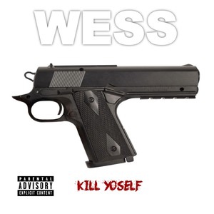 Kill Yoself (Explicit)