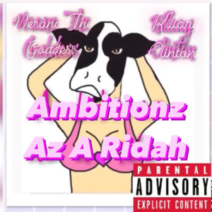 Ambitionz Az a Ridah (Explicit)