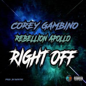 Right Off (feat. Rebellion Apollo) [Explicit]