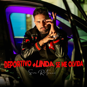 Deportivo - Mas Linda - Se Me Olvida