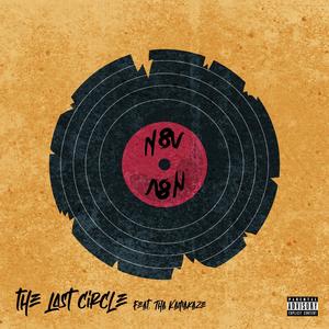 The Last Circle (feat. Tha Kamakaze) [Explicit]