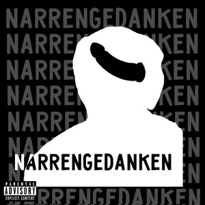 Narrengedanken (Explicit)