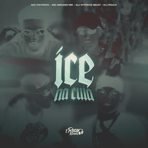 Ice na Cuia (Explicit)