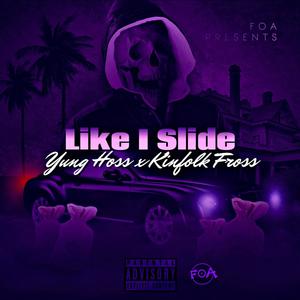 Like I Slide (Explicit)