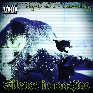 Nightmare Technology (Explicit)