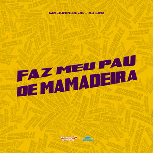 Faz Meu Pau de Mamadeira (Explicit)