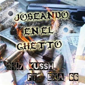 Joseando En El Ghetto (Explicit)