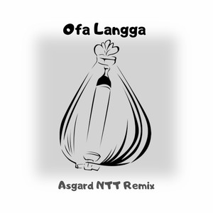 Ofa Langga Asgard Ntt (Remix)