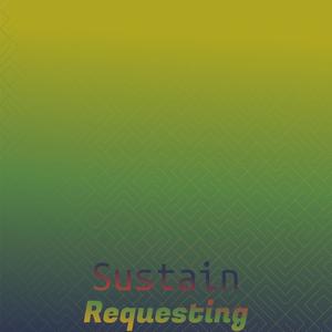 Sustain Requesting