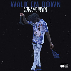 Walk Em Down (Explicit)