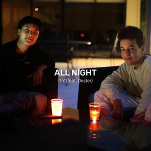 ALL NIGHT(feat. Dester) (Explicit)