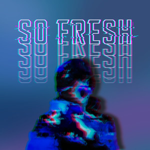 So Fresh (Feat. Marv) (Explicit)