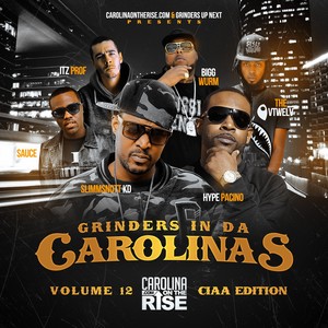 Grinders In Da Carolinas 12 (#CIAA Edition)