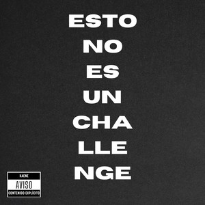 Esto No Es Un Challenge (Explicit)