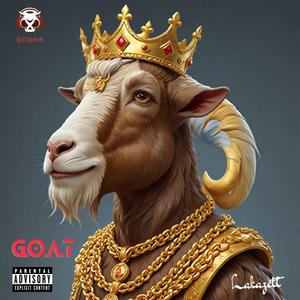 GOAT (Greatest Of All Time) [Explicit]