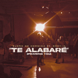 "Te Alabaré" (Praising You)