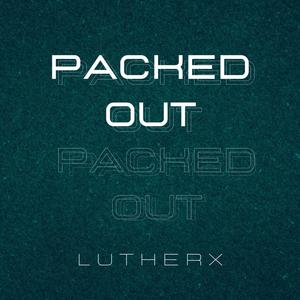 Packed Out! (Explicit)