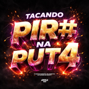 Tacando Piru na Puta (Explicit)