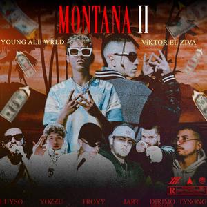 MONTANA II (feat. LUYSO, Tysong, Dirimo, Yozzu, Jart, Ziva C & Troyy) [Explicit]