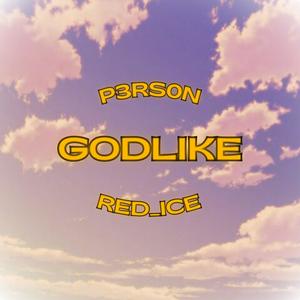 GodLike (feat. RED_ICE) (Explicit)