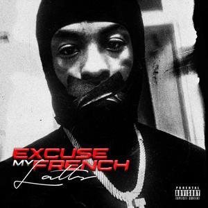 Excuse My French (Explicit)