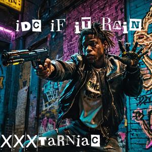 idc if it rain (feat. Keith Miller) (Explicit)