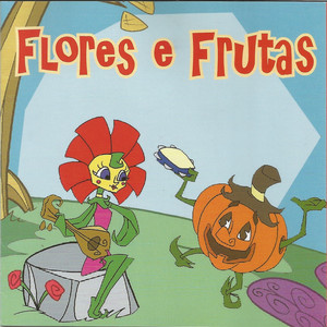 Flores e Frutas