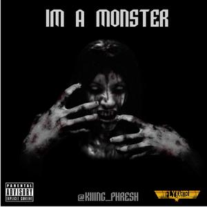 I'm a Monster (Explicit)