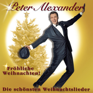 Fröhliche Weihnachten - Die schönsten Weihnachtslieder