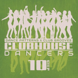 Clubhouse Dancers - Step. 10