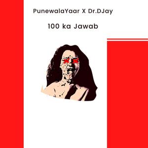 100 ka Jawab (feat. Dr.DJay)