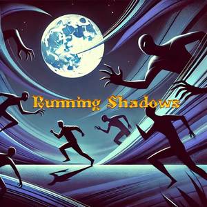 Running Shadows