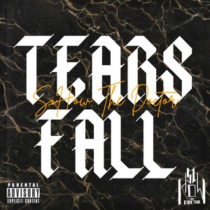 Tears Fall (Explicit)