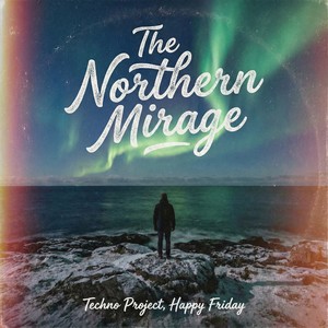 The Northern Mirage