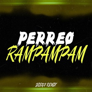 Perreo Rampampam (Remix)