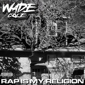 Rap Is My Religion (Explicit)