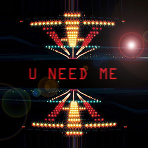 U Need Me (Blind Mix)