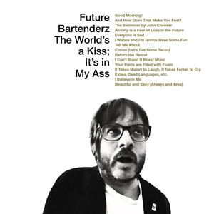 The World's a Kiss, It's in My Ass (Explicit)