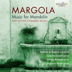 Margola: Music for Mandolin and Other Chamber Music