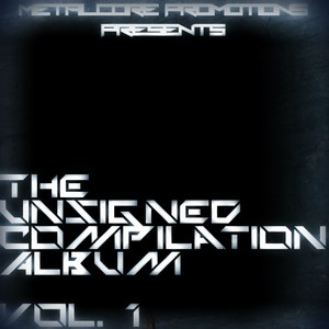 The Unsigned Compilation Album, Vol. 1