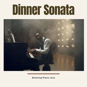 Dinner Sonata: Dinner Jazz