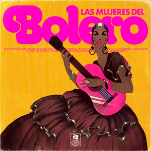 Las Mujeres Del Bolero